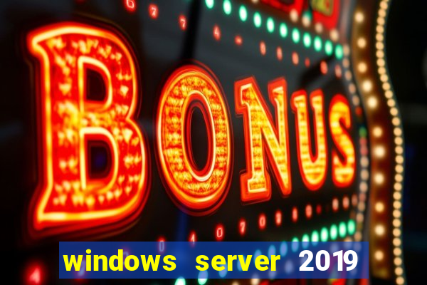 windows server 2019 iso pt-br download